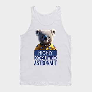 Just a Highly Koalified Astronaut Koala Tank Top